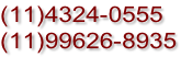 (11)4324-0555 (11)99626-8935